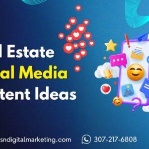 real estate social media ideas to boost engagement
